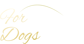 FOR DOGS